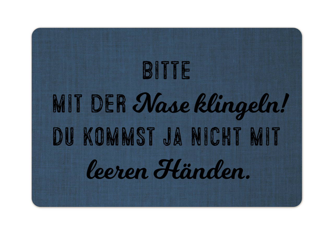 Fußmatte Bitte mit der Nase klingeln
