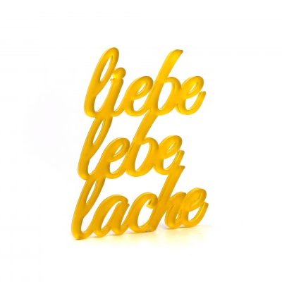 Acrylschriftzug / Liebe lebe lache